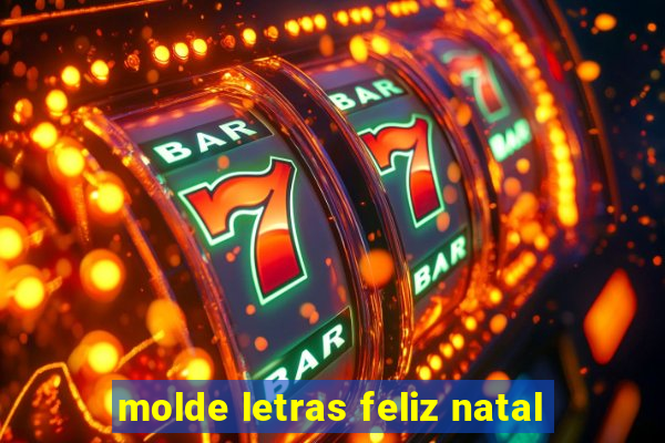 molde letras feliz natal